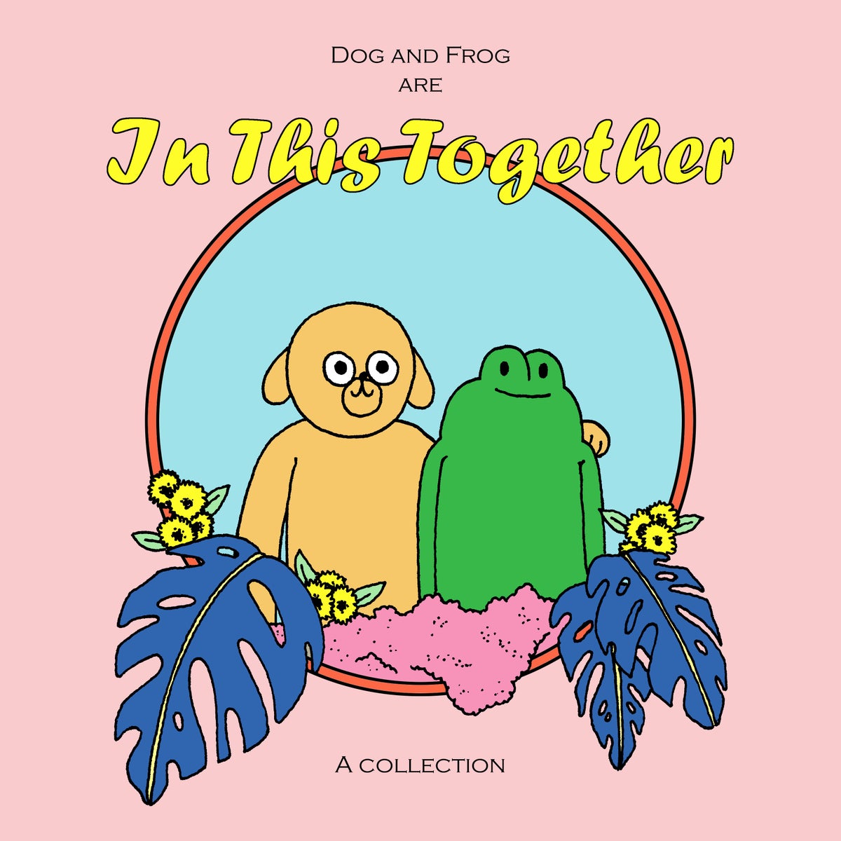 Dog and Frog Are In This Together