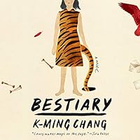 Bestiary By K Ming Chang
