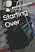Starting Over