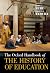 The Oxford Handbook of the History of Education by John L. Rury
