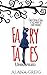 Fairy Tales: Unraveled: A twisted retell shorts collection