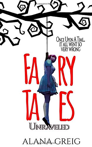Fairy Tales: Unraveled: A twisted retell shorts collection (Paperback)