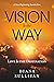 Vision Is the Way: Love Is ...