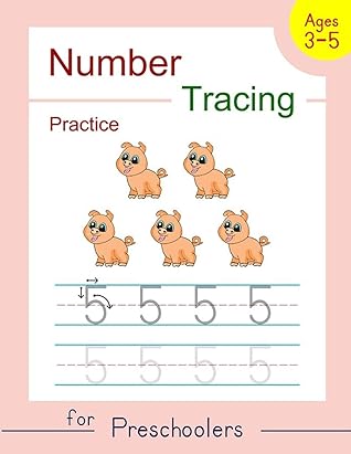 Number Tracing Practice for Preschoolers: Trace Numbers Workbook for
