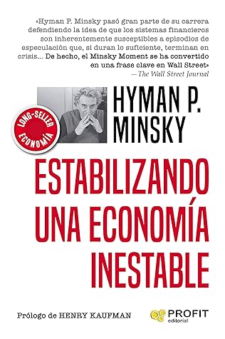 Estabilizando una economía inestable by Hyman P. Minsky
