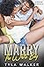 Marry The White Boy: A BWWM Romance