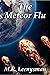 The Meteor Flu