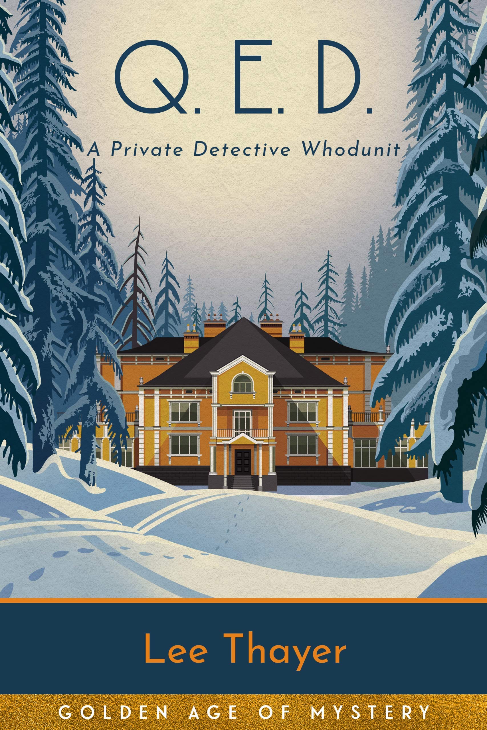 Q.E.D. (Annotated): A Private Detective Whodunit (Golden Age of Mystery)