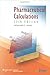 Pharmaceutical Calculations by Howard C. Ansel PhD, LWW