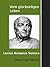 Letters from a Stoiker: Vom glückseligen Leben, mit biografischen Notizen (Stuttgart-Übersetzung) ( Annotiert ) (German Edition)