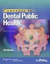 Concepts in Dental Public Health by Jill Mason MPH  RDH, LWW