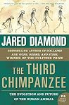 The Third Chimpanzee: The Evolution and Future of the Human Animal (P.S.) by Jared M. Diamond, Harper Perennial