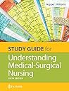 Study Guide for Understanding Medical Surgical Nursing by Paula D. Hopper MSN  RN  CNE, F.A. Davis Company