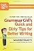 Grammar Girl's Quick and Dirty Tips for Better Writing (Quick & Dirty Tips) by Mignon Fogarty, St. Martin's Griffin