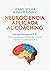 NEUROCIENCIA APLICADA AL COACHING by Isabel Sousa