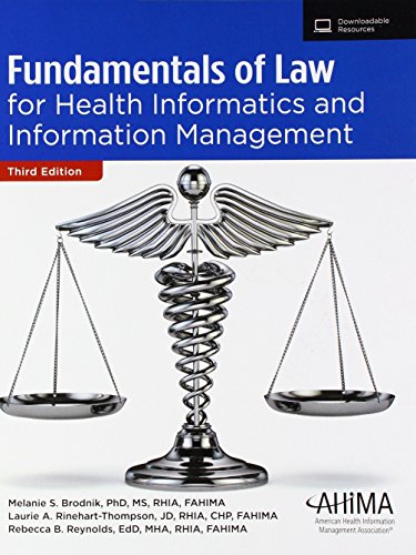 Fundamentals of Law for Health Informatics and Information Management by Melanie S. Brodnik, AHIMA
