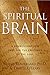 The Spiritual Brain: A Neur...