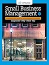 Small Business Management: Launching & Growing Entrepreneurial Ventures