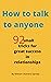 How to talk to Anyone: 92 small tricks for great success in relationships