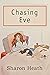 Chasing Eve