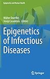 Epigenetics of Infectious Diseases (Epigenetics and Human Health) by , Springer