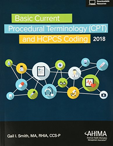 Basic CPT and HCPCS Coding, 2018 by Gail Smith, AHIMA
