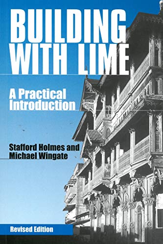 Building with Lime: A Practical Introduction by Stafford Holmes, Practical Action