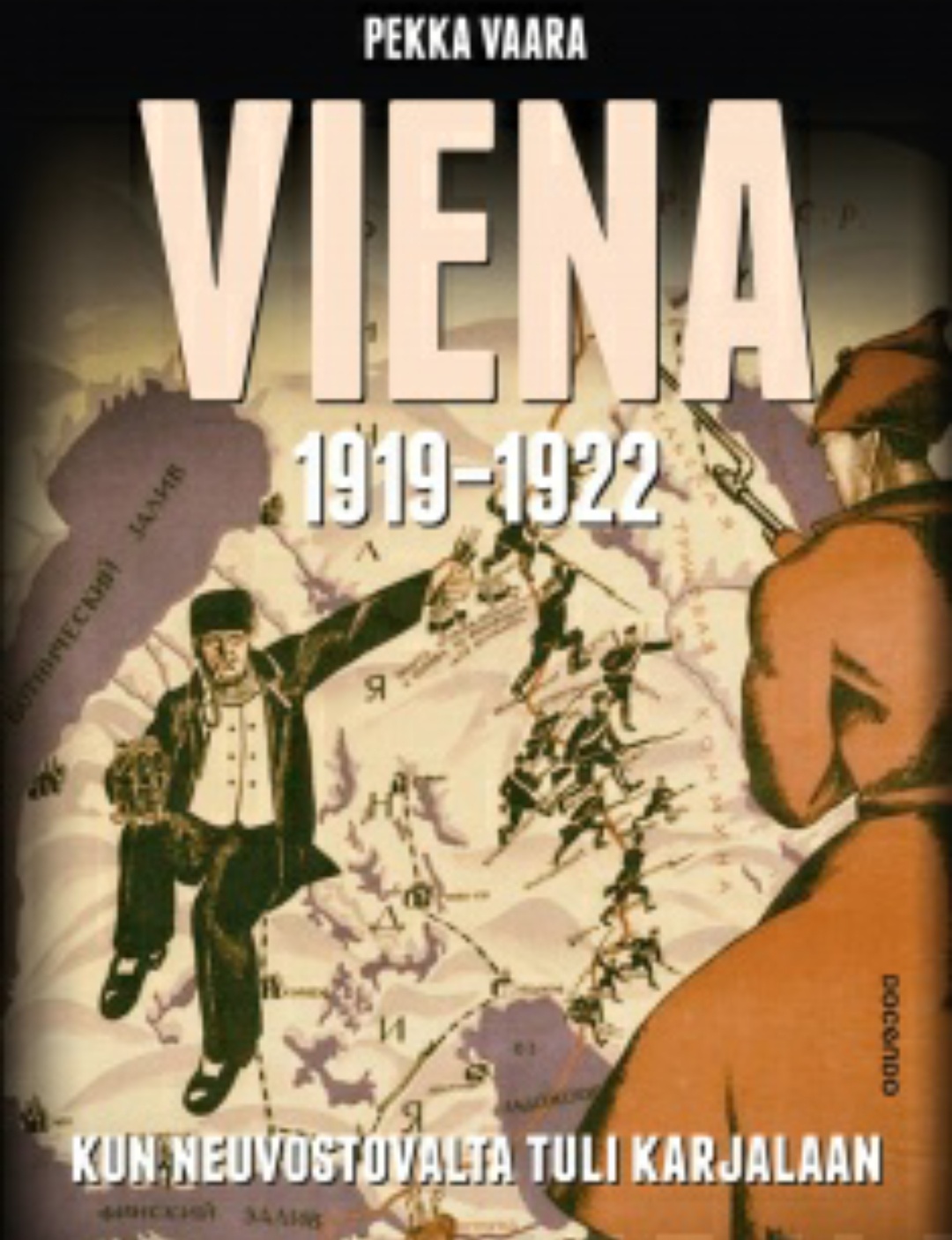 Viena 1919-1922 : kun neuvostovalta tuli Karjalaan