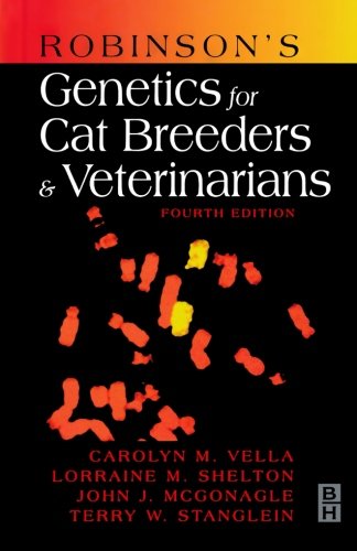 Robinson's Genetics for Cat Breeders and Veterinarians by Carolyn M. Vella, Butterworth-Heinemann