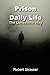 Prison Daily Life: The Lone...