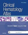 Clinical Hematology Atlas by Bernadette F. Rodak MS  MLS, Saunders