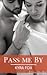 Pass me By (BFF #1) by Kyra Fox