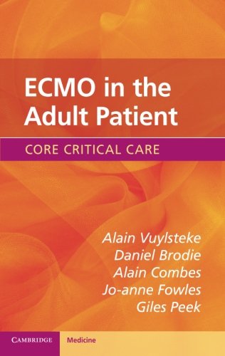 ECMO in the Adult Patient (Core Critical Care) by Alain Vuylsteke, Cambridge University Press