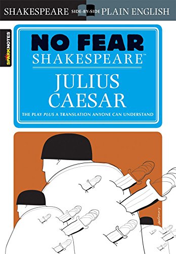 Julius Caesar (No Fear Shakespeare) by SparkNotes, SparkNotes