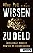 Wissen zu Geld by Oliver Pott