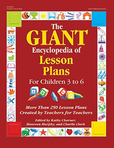 The Giant Encyclopedia of Lesson Plans for Children 3 to 6 (GR-18345) by , Gryphon House