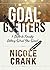 Goal Getters: 5 Steps to Finally Getting What You Want