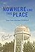 Nowhere like This Place: Tales from a Nuclear Childhood