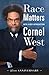 Race Matters, 25th Anniversary by Cornel West