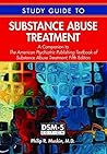 Substance Abuse Treatment: A Companion to the American Psychiatric Publishing Textbook of Substance Abuse Treatment by Philip R. Muskin, Amer Psychiatric Pub
