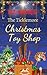 The Ticklemore Christmas Toy Shop