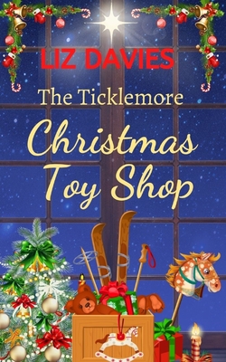 The Ticklemore Christmas Toy Shop (Kindle Edition)