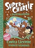 Super-Charlie & bajsexplosionen