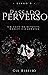 Passado Perverso (Os casos da detetive Harley Cleanwater) (Portuguese Edition)