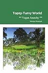 Topsy-Turvy World - Vegan Anarchy