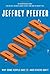 Power: Why Some People Have It and Others Don't: Why Some People Have It--And Others Don't