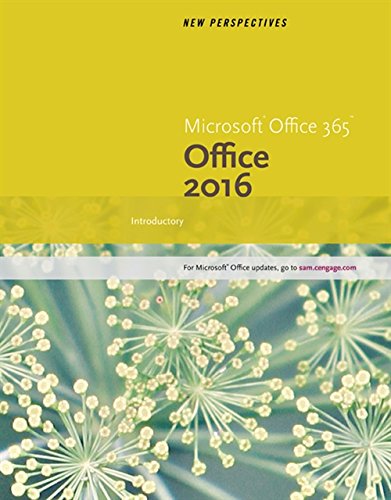 New Perspectives Microsoft Office 365 & Office 2016: Introductory, Spiral bound Version by Patrick Carey, Course Technology