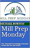 Mill Prep Monday: The Financial Knowledge everyone knows but no one knows