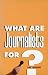 What Are Journalists For? by Jay Rosen, Yale University Press