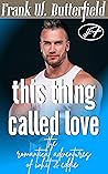 This Thing Called Love (The Romantical Adventures of Whit & Eddie #7)